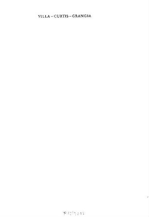Villa, curtis, grangia : Landwirtschaft zwischen Loire und Rhein von der Römerzeit zum Hochmittelalter ; 16. Deutsch-Französisches Historikerkolloquium des Deutschen Historischen Instituts Paris, Xanten, 28. 9. - 1. 10. 1980