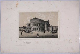 Der erste Bau der Semperoper (1841 erbaut, 1869 abgebrannt) auf dem Theaterplatz in Dresden, Blick nach Südwesten