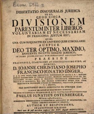 Dissertatio Inauguralis Juridica De Eo, Quod Circa Divisionem Parentum Inter Liberos Voluntariam Et Necessariam In Franconia Justum Est