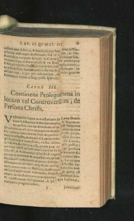 Caput III. Continens Prolegomena in locum vel Controversiam, de Persona Christi.
