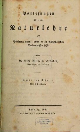 Vorlesungen über die Naturlehre : zur Belehrung derer, denen es an mathematischen Vorkenntnissen fehlt, 2