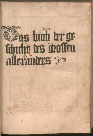 Das buoch der geschicht des grossen allexanders