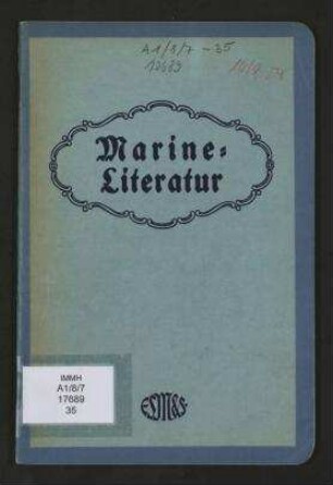 Marine-Literatur - Abgeschlossen Frühjahr 1914
