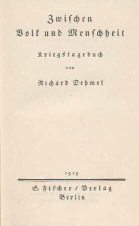 Zwischen Volk und Menschheit : Kriegstagebuch