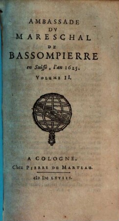 Ambassade Du Mareschal De Bassompierre en Suisse l'an 1625, 2