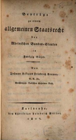 Beyträge zu einem allgemeinen Staats-Recht der Rheinischen Bundesstaaten in funfzig Sätzen
