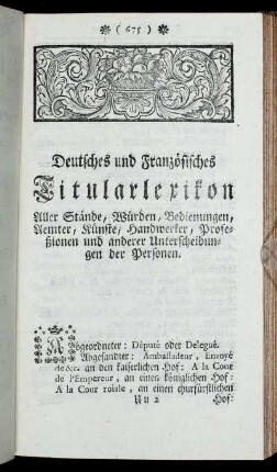 [I. Aller Stände, Würden, Bedienungen, Aemter, Künste, Handwerker, Profeßionen und anderer Unterscheidungen der Personen.]