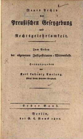 Neues Archiv der preußischen Gesetzgebung und Rechtsgelehrsamkeit. J.germ. 3 a, 1. 1800