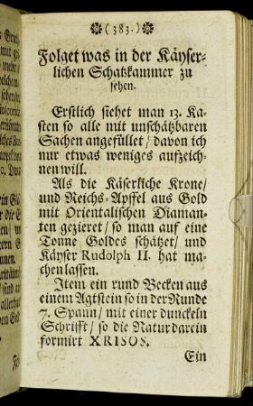 Folget was in der Käyserlichen Schatzkammer zu sehen.