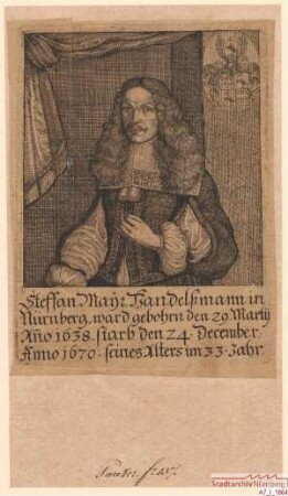 Stefan Mayr, Handelsmann in Nürnberg; geb. 29. März 1638; gest. 24. Dezember 1670