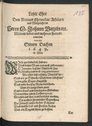 Letzte Ehre Dem Weiland Ehrnvesten/ Achtbarn und Wolgelahrten Herrn D. Johann Batzeln etc. Meinem lieben und wehrten Freunde
