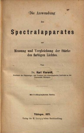 Die Anwendung des Spectralapparates zur Messung und Vergleichung der Stärke des farbigen Lichtes