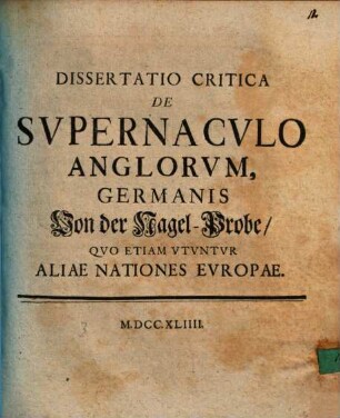 Diss. crit. de supernaculo Anglorum, Germanis von der Nagel-Probe, quo etiam utuntur aliae nationes Europae