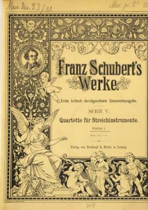 Franz Schuberts Werke. Serie 5, Quartette für Streichinstrumente