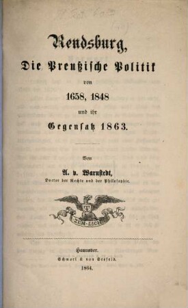 Rendsburg, die preußische Politik von 1658, 1848 und ihr Gegensatz 1863