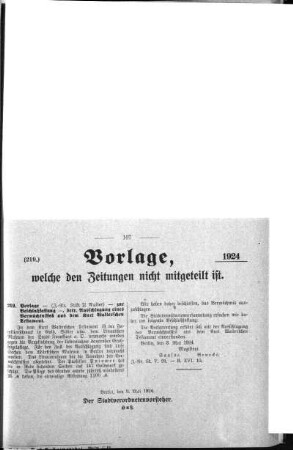 Anlage: (219), Vorlage, welche den Zeitungen nicht mitgeteilt ist, 9. Mai 1924
