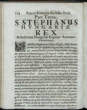 Pars Tertia. S. Stephanus Hungariæ Rex & Inclytum Hungariæ Regnum Romano-Catholicum.