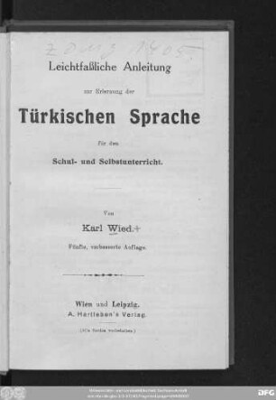Leichtfassliche Anleitung zur Erlernung der türkischen Sprache für den Schul- und Selbstunterricht