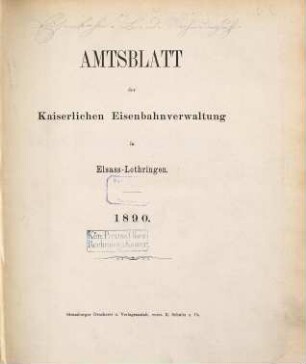 Amtsblatt der Kaiserlichen Eisenbahn-Verwaltung in Elsaß-Lothringen. 1890, 1890