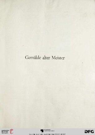 Gemälde alter Meister (Nr. 1-120)