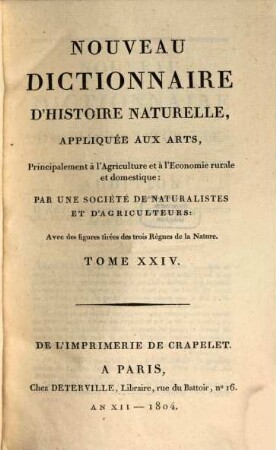 Nouveau dictionnaire d'histoire naturelle, appliquée aux arts, principalement à l'agriculture et à l'économie rurale et domestique : avec des figures tirées des trois règnes de la nature, 24. Charactères et tables