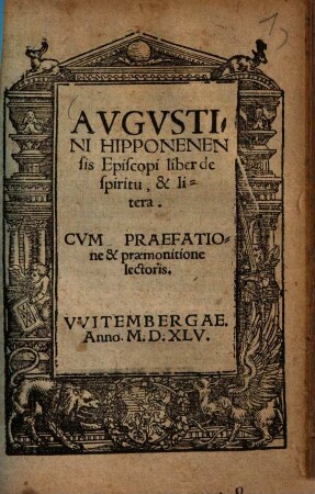 Augustini Hipponenensis Episcopi liber de spiritu et litera