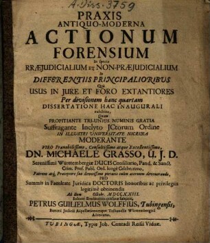 Mich. Grassi Praxis antiquo-moderna actionum forensium : in specie praeiudicialium et non-praeiudicialium ...
