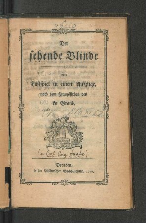 Der sehende Blinde : ein Lustspiel in einem Aufzuge