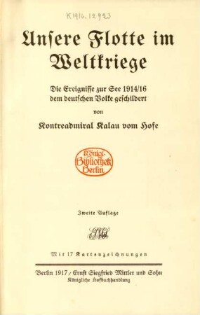 Unsere Flotte im Weltkriege : die Ereignisse zur See 1914/16