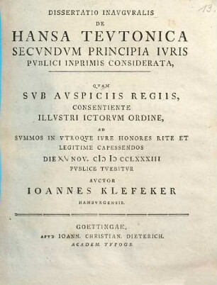 Dissertatio de Hansa Teutonica secundum principia iuris publici inprimis considerata