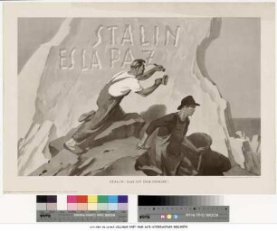 Originaltitel: Stalin - Das ist der Friede! Plakatserie "Für den Frieden"