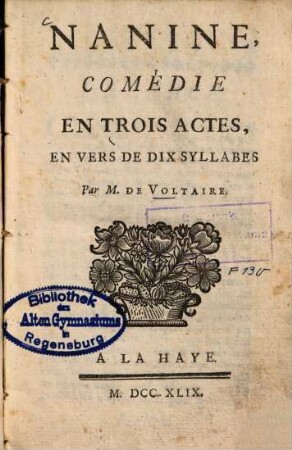 Nanine : Comédie En Trois Actes, En Vers De Dix Syllabes