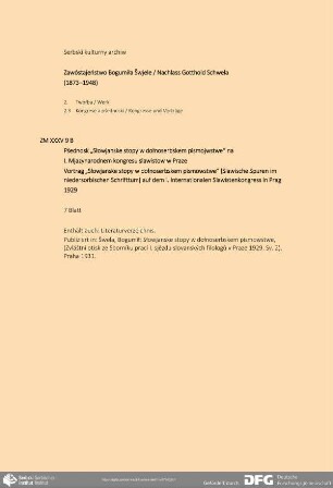 Vortrag „Słowjanske stopy w dołnoserbskem pismowstwe“ [Slawische Spuren im niedersorbischen Schrifttum] auf dem I. Internationalen Slawistenkongress in Prag