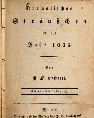 Dramatisches Sträußchen : für das Jahr .., 18. 1833