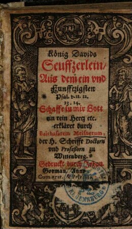 König Davids Seuffzerlein aus dem 51. Psalm v. 11-14
