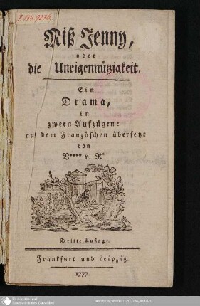 Miß Jenny, oder die Uneigennützigkeit : Ein Drama, in zween Aufzügen
