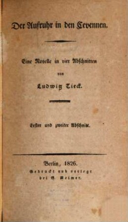 Der Aufruhr in den Cevennen : Eine Novelle in vier Abschnitten, [1]. Erster und zweiter Abschnitt