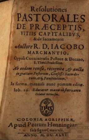 Resolutiones Pastorales De Praeceptis, Vitiis Capitalibvs, & de Sacramentis