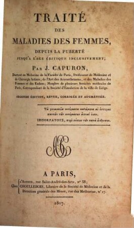 Traité des maladies des femmes : depuis la puberté jusqu'à l'age critique inclusivement