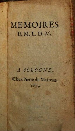 Mémoires D. M. L. D. M.