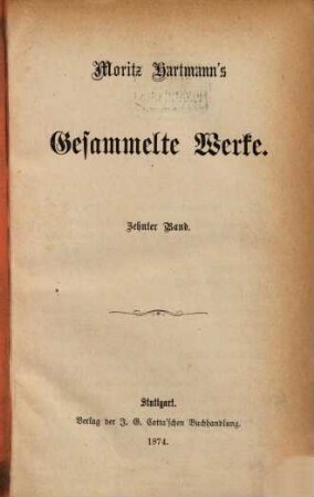Moritz Hartmann's gesammelte Werke. 10