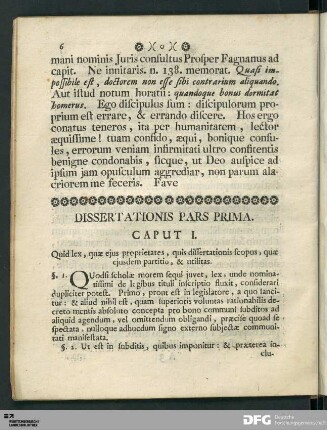 Caput I. Quid lex, quæ ejus proprietates, quis dissertationis scopus, quæ ejusdem partitio, & utilitas.