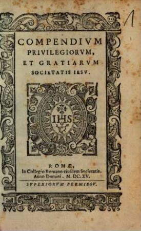 Breve Compendium Privilegiorum ... Societatis Jesu