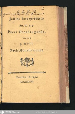 Justior Interpretatio Art. IV. §. 9. Pacis Osnabrugensis nec non §. XVII. Pacis Monasteriensis