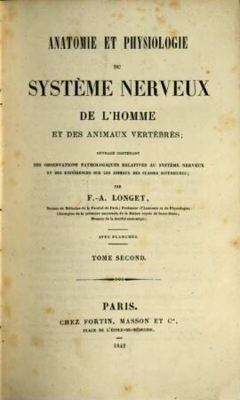 Anatomie et physiologie du système nerveux de l'homme et des animaux vertébrés : avec planches. 2