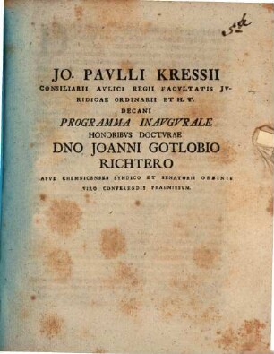 Programma inaugurale honoribus Docturae Joanni Gotlobio Richtero ... conferendis praemissum : [de duabus iuris regulis: 1. Taciti eadem est vis quae expressi ; 2. qui tacet, consentire videtur]