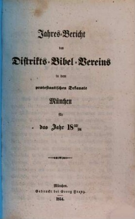 Jahresbericht des Districts-Bibel-Vereins in dem Protestantischen Dekanate München, 1853/54
