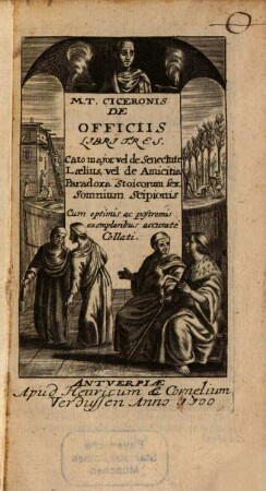 De Officiis libri tres, Cato maior sive de senectute, Laelius sive de amicitia, Paradoxa, Somnium Scipionis
