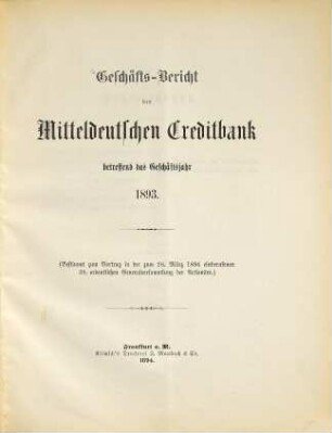 Geschäftsbericht der Mitteldeutschen Creditbank : betreffend das Geschäftsjahr ... 1893 (1894)