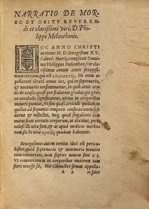 Orationes, Epitaphia Et Scripta, Qvae Edita Svnt De Morte Philippi Melanthonis omnia : cum narratione exponente, quo fine uitam in terris suam clauserit, unà cum praecedentium proximè dierum, & totius morbi, quo confectus est, breui descriptione